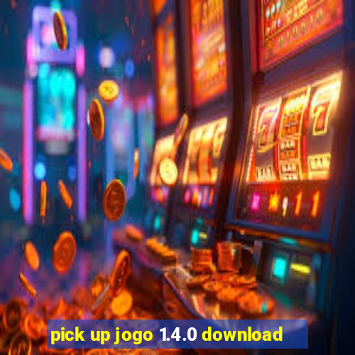 pick up jogo 1.4.0 download